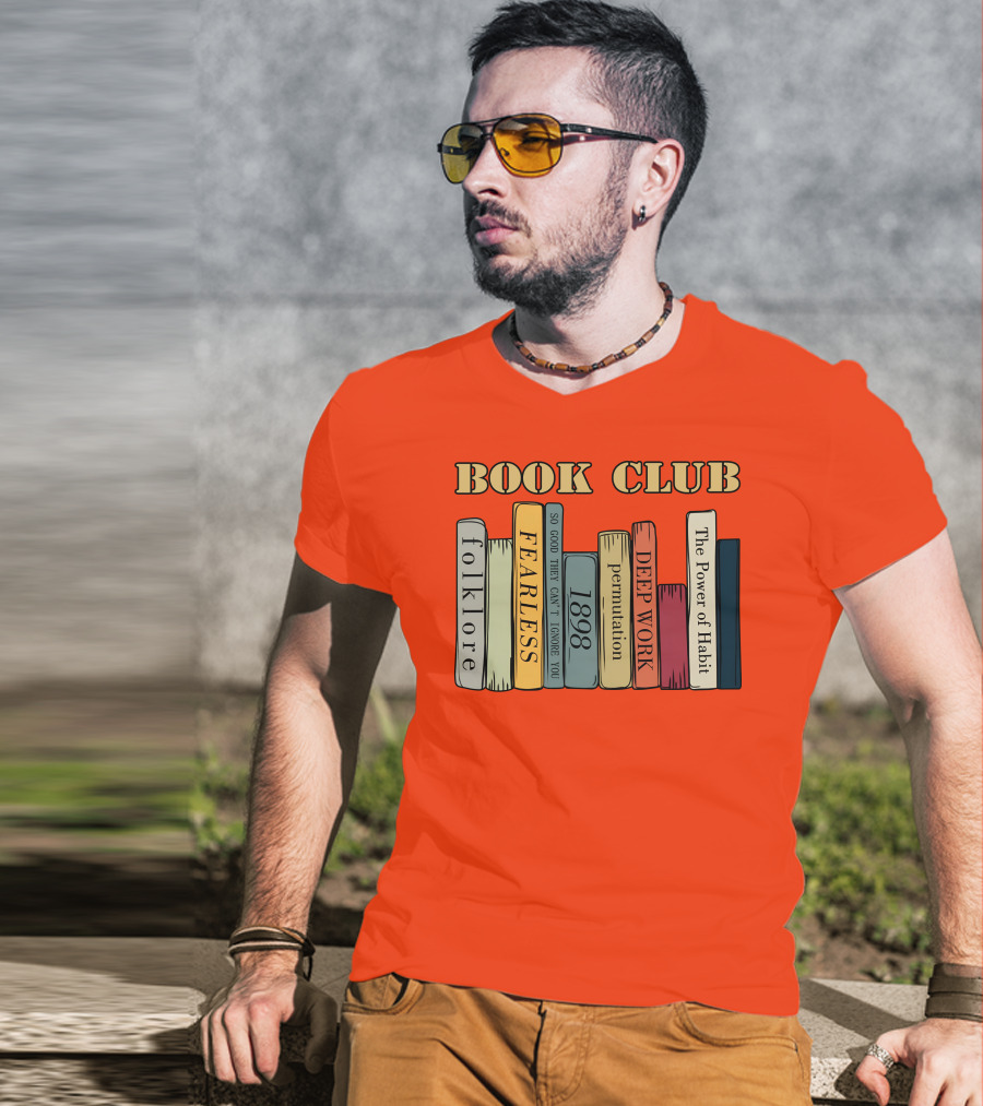 Book Club Folklore Fearless So Good They Can't Ignore You 1898 Deep Work The Power Of Habit T-Shirt