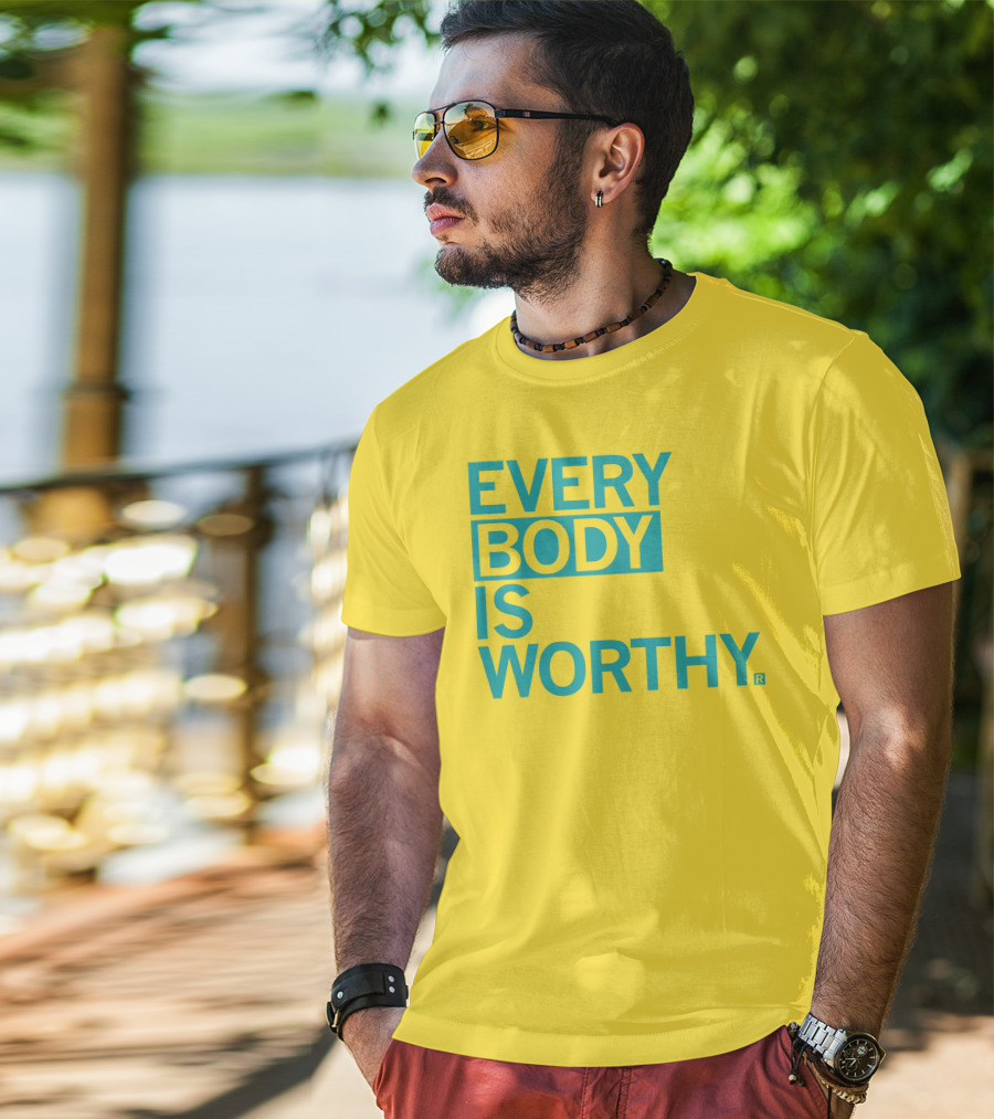 Bieda Every Body Is Worthy T-Shirt