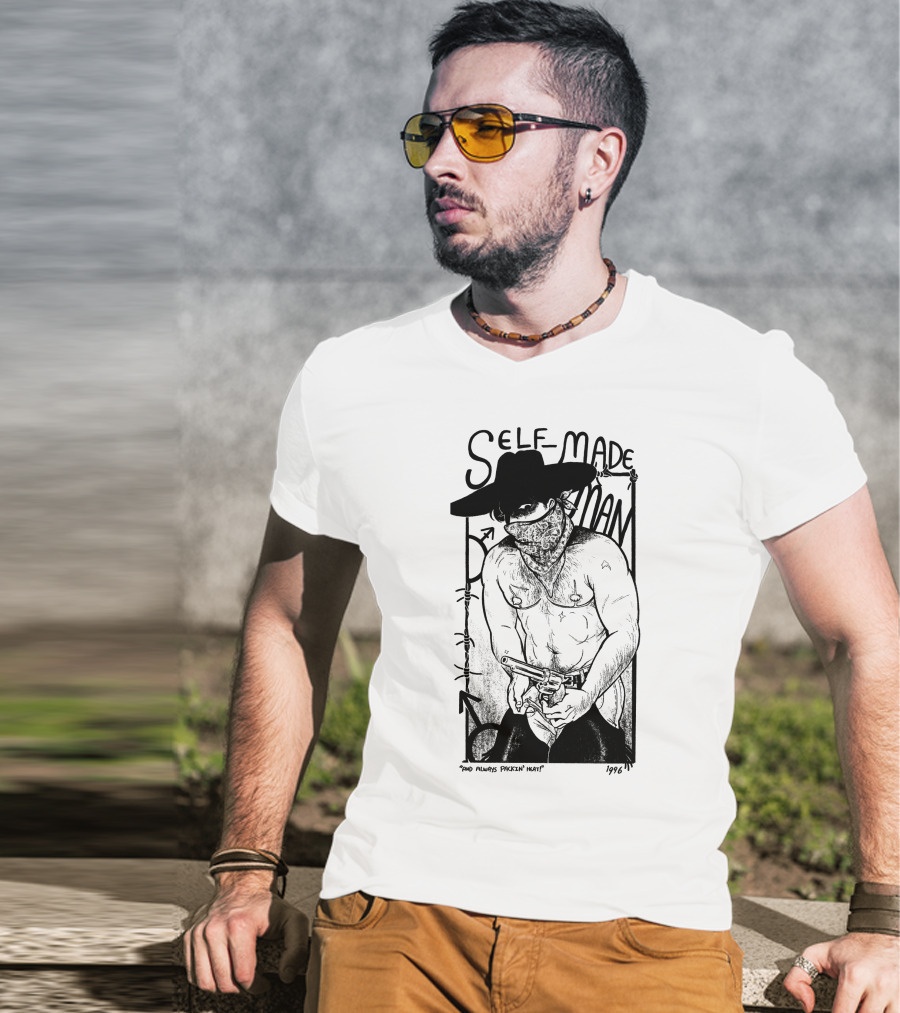 Self-Made Man 1996 And Always Packin Heat Cowboy Bandit T-Shirt