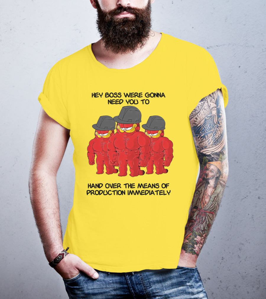 Hey Boss Were Gonna Need You To Hand Over The Means Of Production Immediately Buff Cartoon Character Trio Initiative T-Shirt