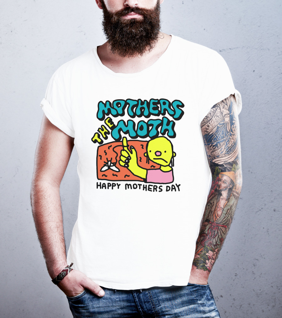 Mothers The Moth Cartoon Character Happy Mothers Day T-Shirt