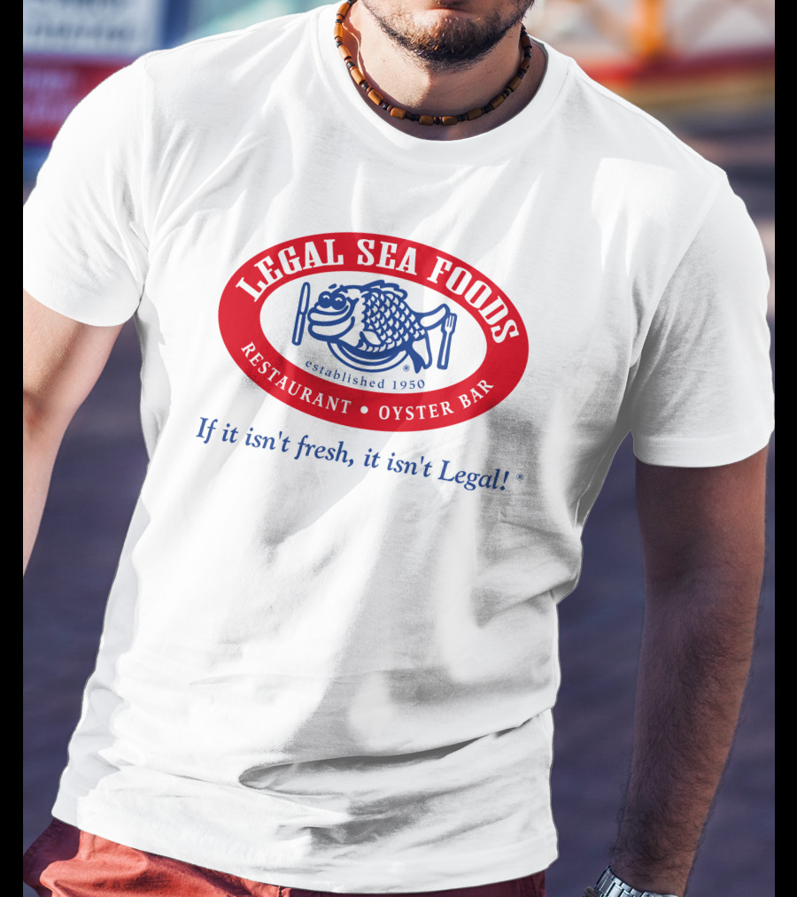 Legal Sea Foods Restaurant Oyster Bar Established 1950 If It Isn't Fresh It Isn't Legal T-Shirt