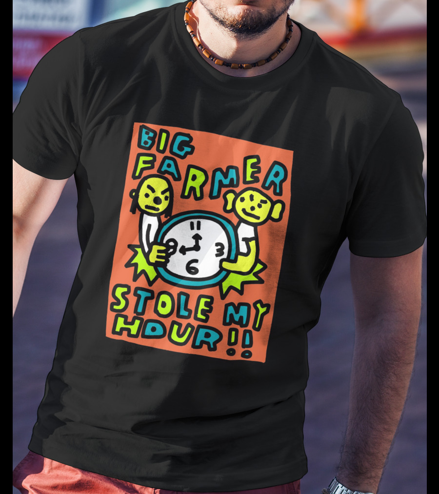 Big Farmer Stole My Hour Cartoon Characters Clock T-Shirt