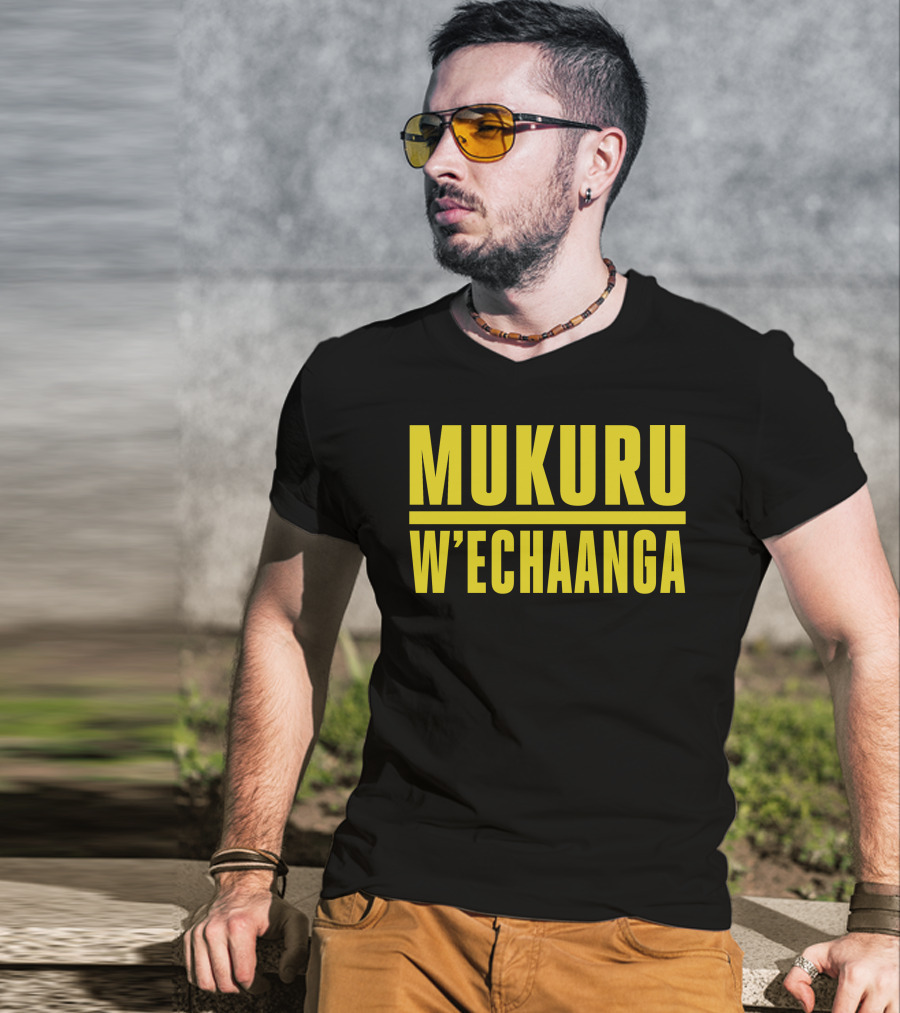 Mukuru W'echaanga T-Shirt
