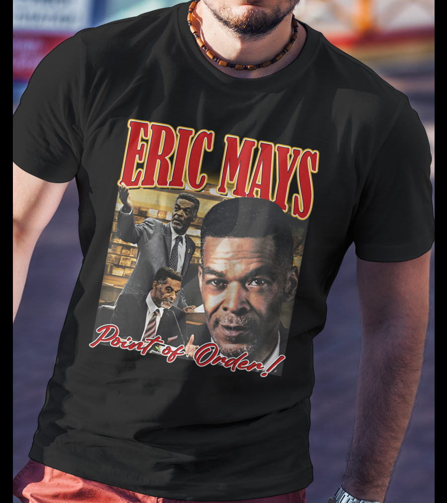 Yesssuhhh Jakefever Eric Mays Point Of Order T-Shirt
