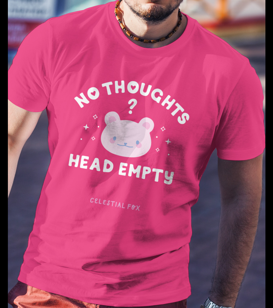 No Thoughts Head Empty Bear With Celestial Fox Stars T-Shirt