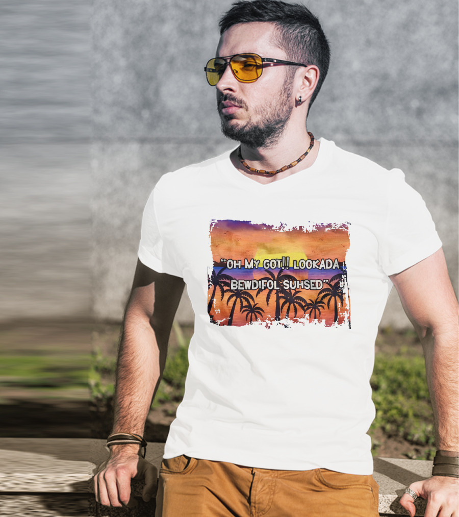 Oh My Got Lookada Bewdifol Suhsed Tropical Sunset With Palm Trees T-Shirt