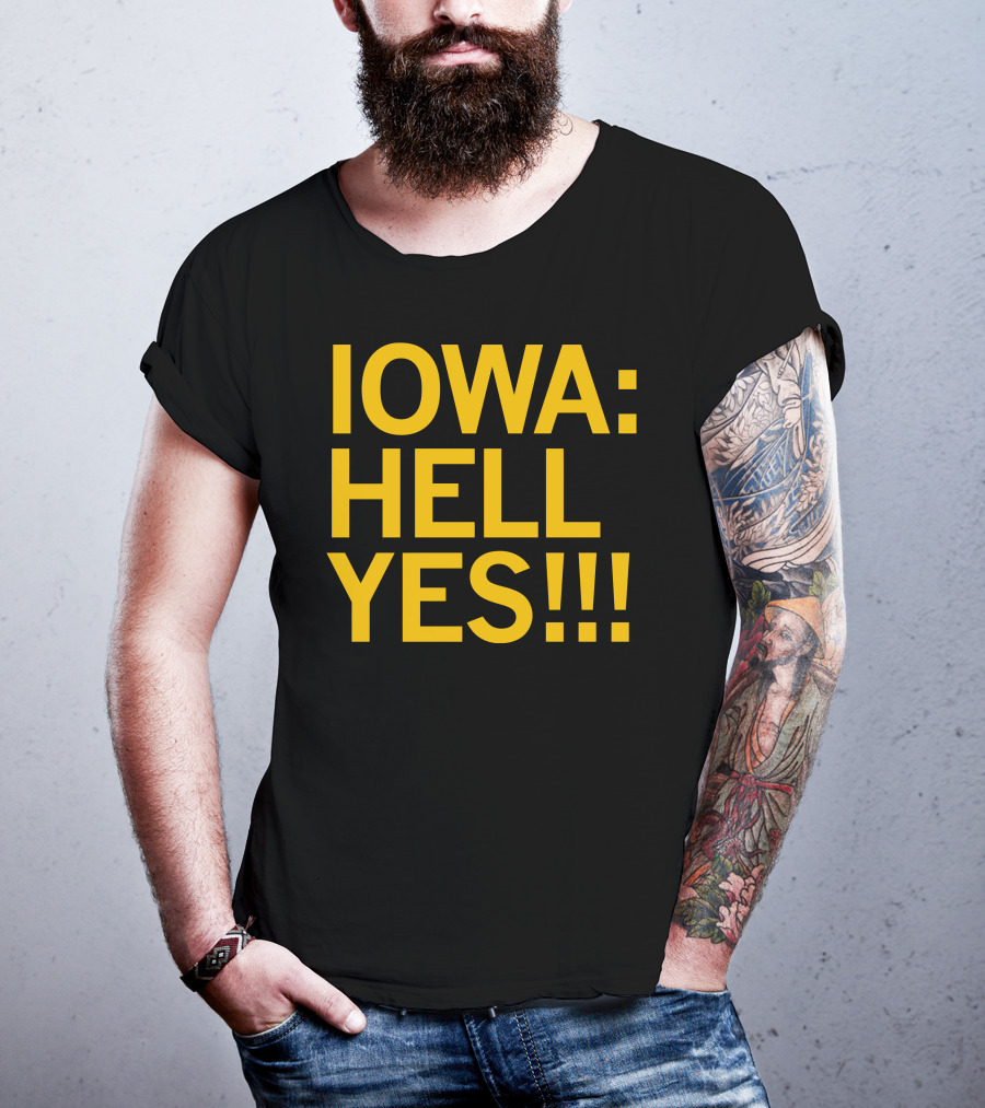 IOWA: HELL YES T-Shirt