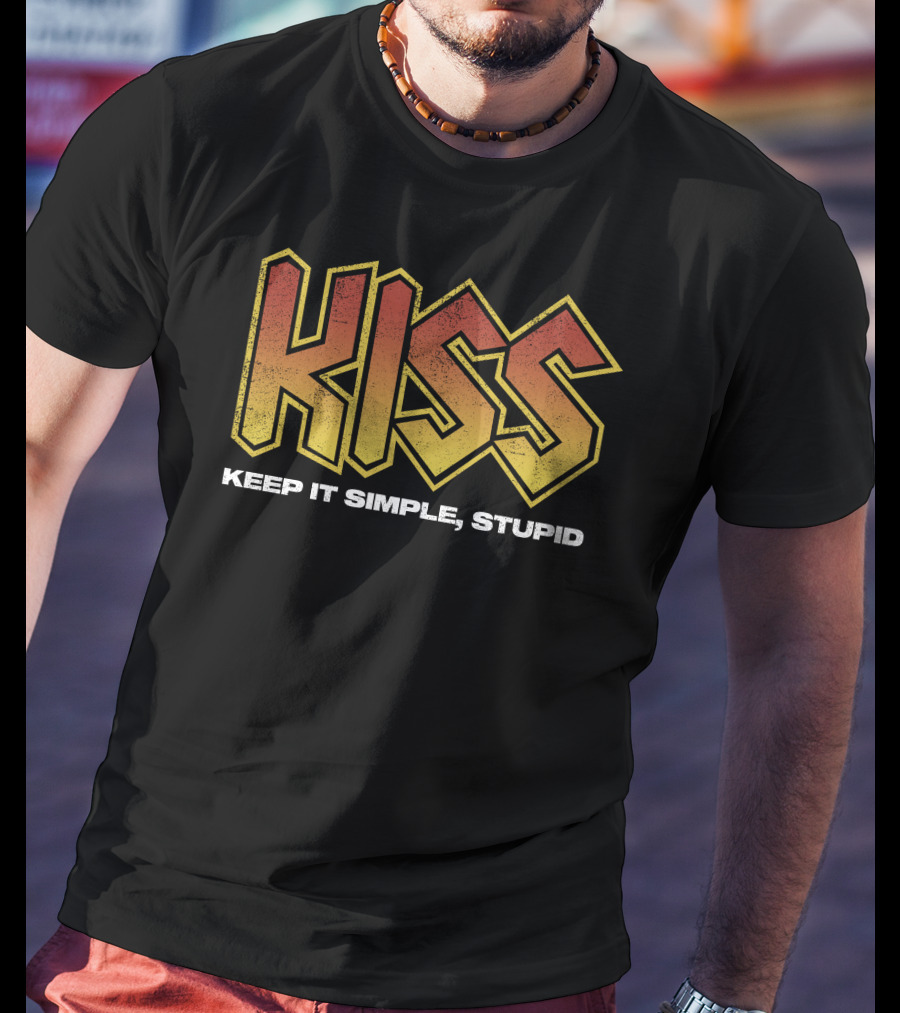 KISS Keep It Simple Stupid 80s Rock Band Inspired Text T-Shirt