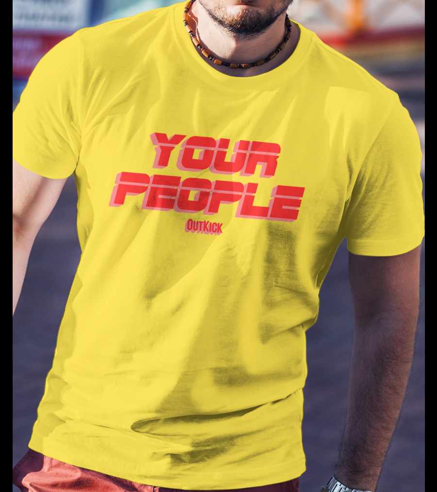 Your People Outkick Red Text T-Shirt