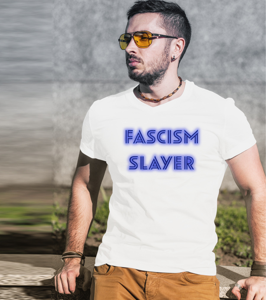 Fascism Slayer Neon Electro Font Styling T-Shirt