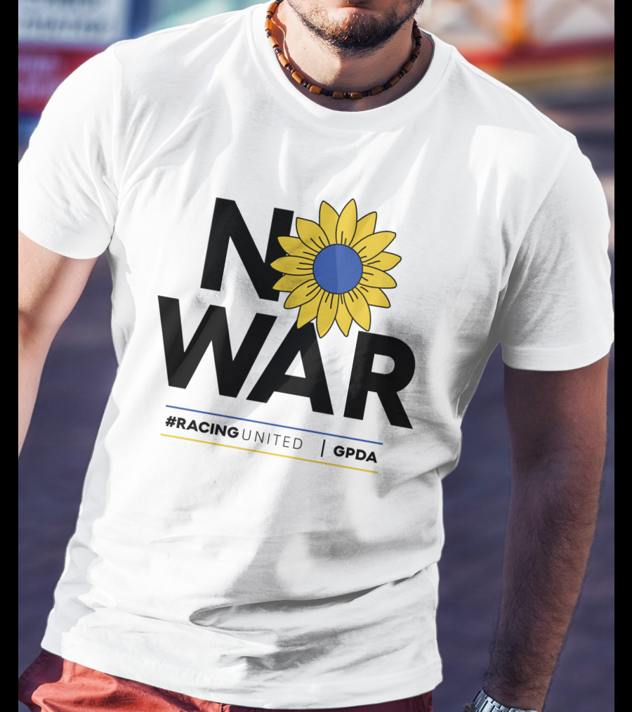 F1 Drivers No War Sunflower RacingUnited GPDA T-Shirt