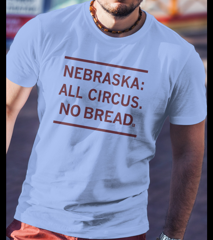 Raygun Nebraska All Circus No Bread T-Shirt