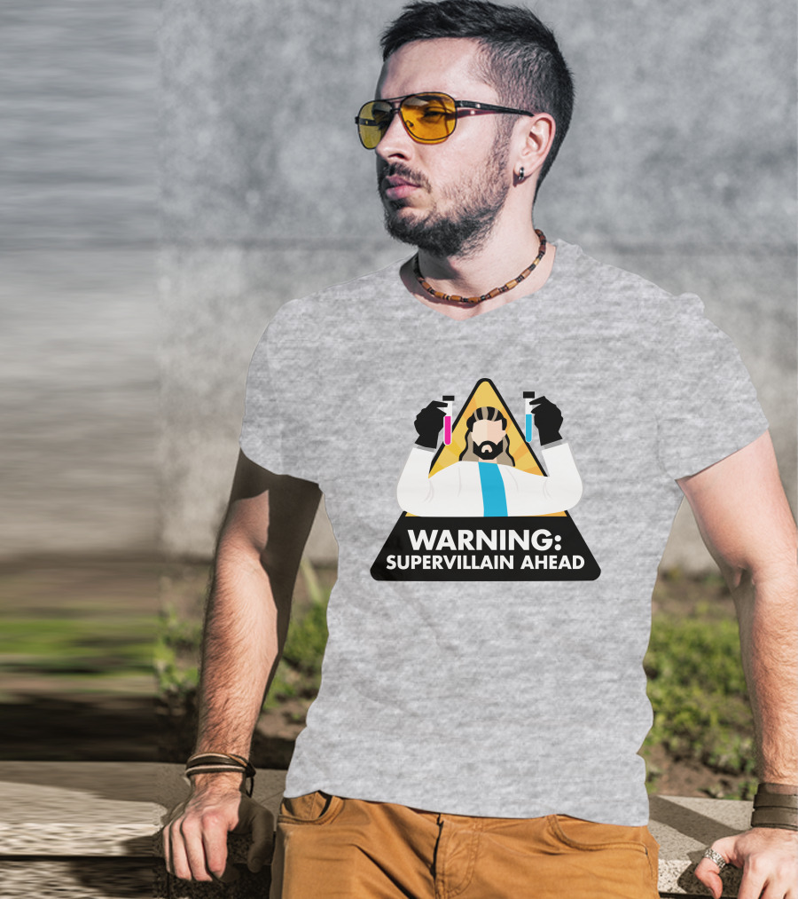 Warning Supervillain Ahead Scientist Expert With Colorful Test Tubes T-Shirt