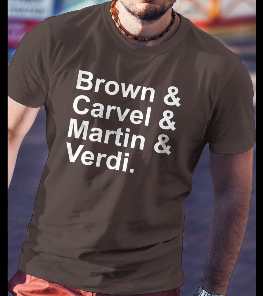 Brown And Carvel And Martin And Verdi T-Shirt