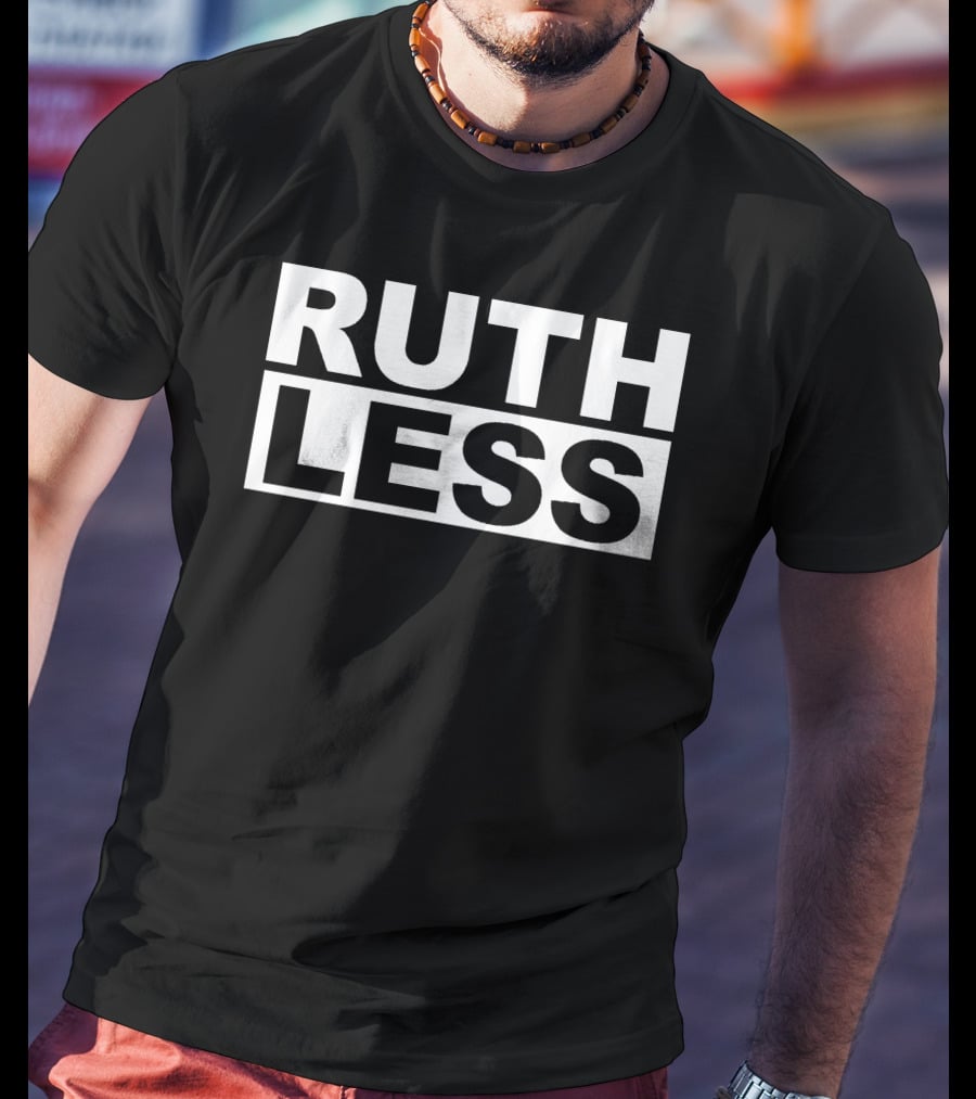 Meara Ruthless Bold Typography T-Shirt