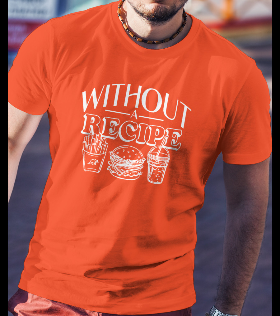 Without A Recipe The Try Guys Merch Burger Fries Drink T-Shirt