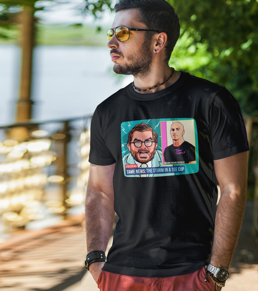 BREAKING: Tame News The Storm In A Tee Cup With Tame Impala Shocking Footage Revealed T-Shirt