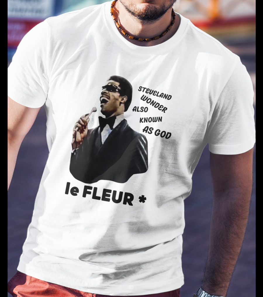 Steveland Wonder Also Known As God Le Fleur T-Shirt