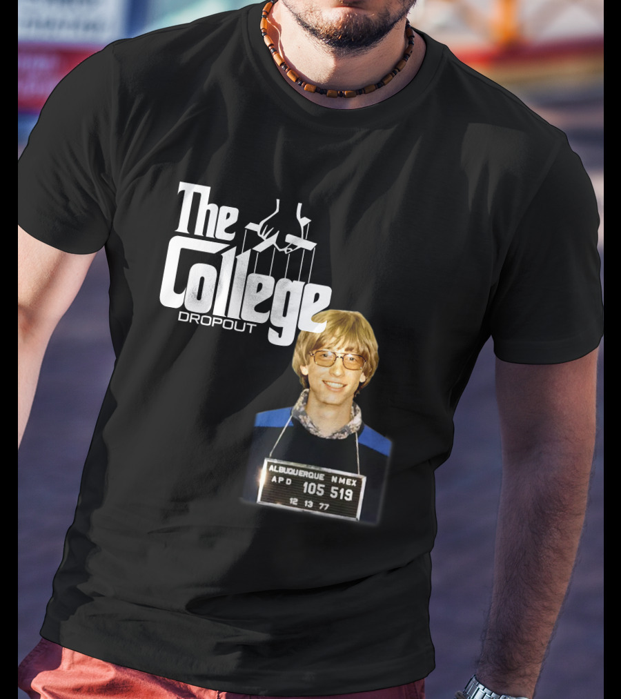 The College Dropout Godfather Bill Gates Mugshot Albuquerque NM 1977 T-Shirt