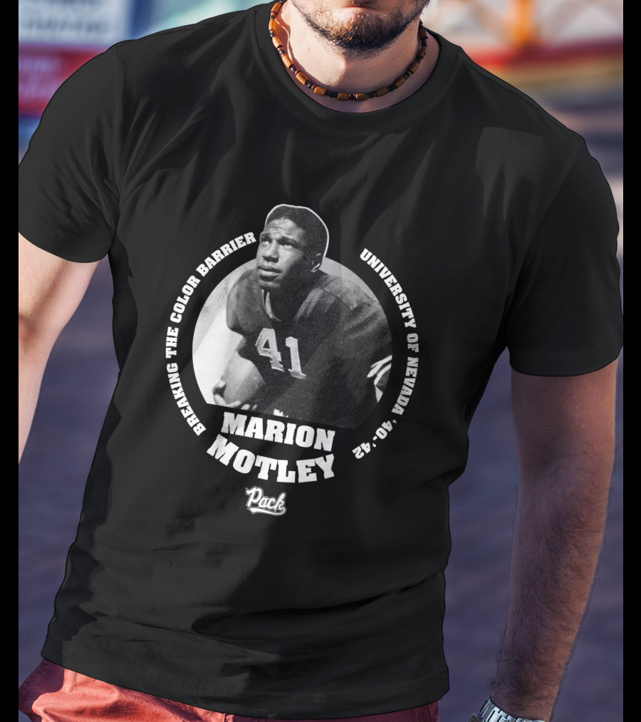 Breaking The Color Barrier Marion Motley University Of Nevada Football Pack T-Shirt