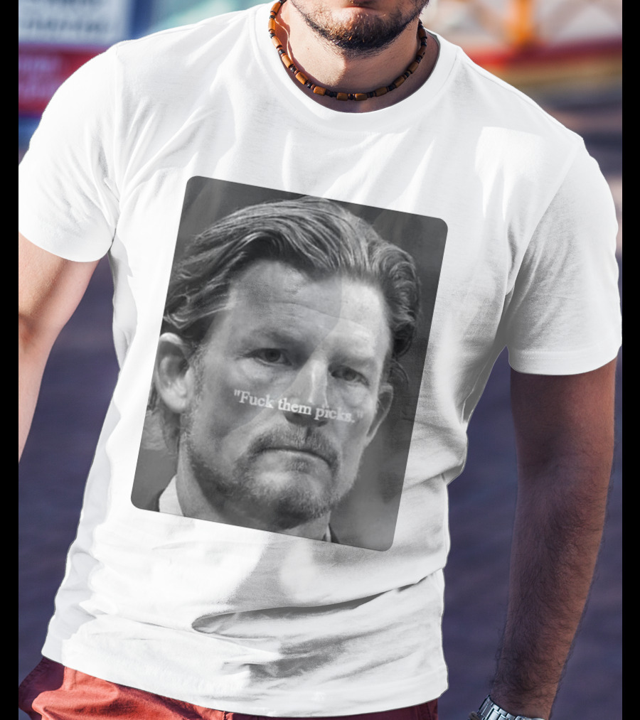 Les Snead 'Fuck Them Picks' T-Shirt