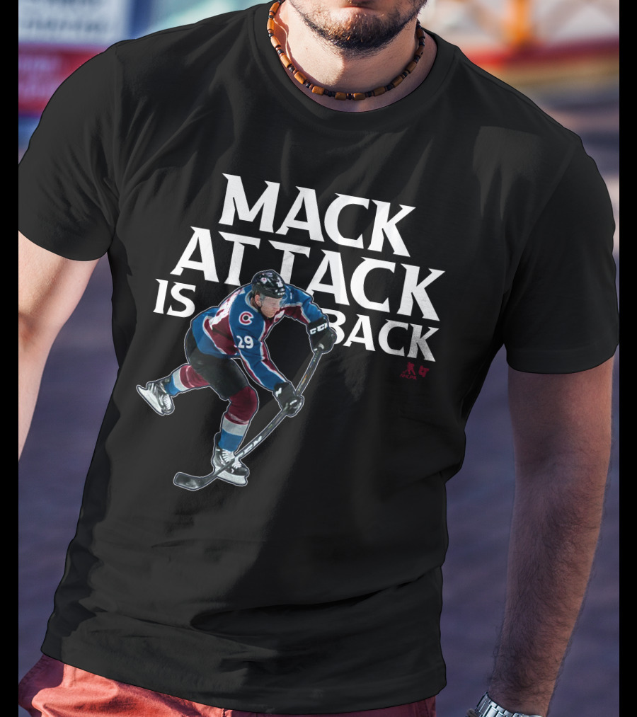 Mack Attack Is Back Nathan MacKinnon Hockey 29 T-Shirt