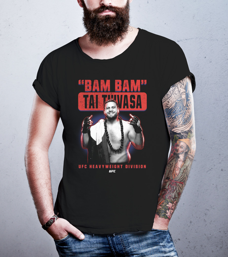 Bam Bam Tai Tuivasa UFC Heavyweight Division T-Shirt