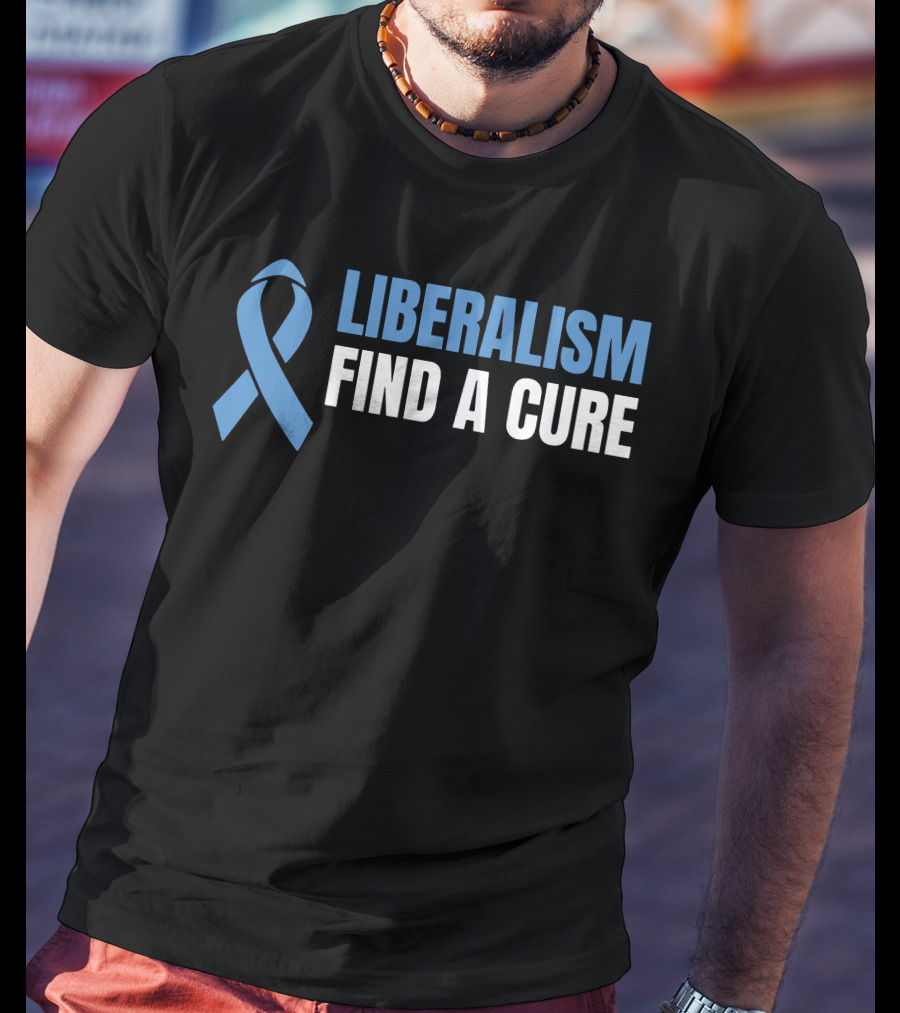 Liberalism Find A Cure Blue Awareness T-Shirt