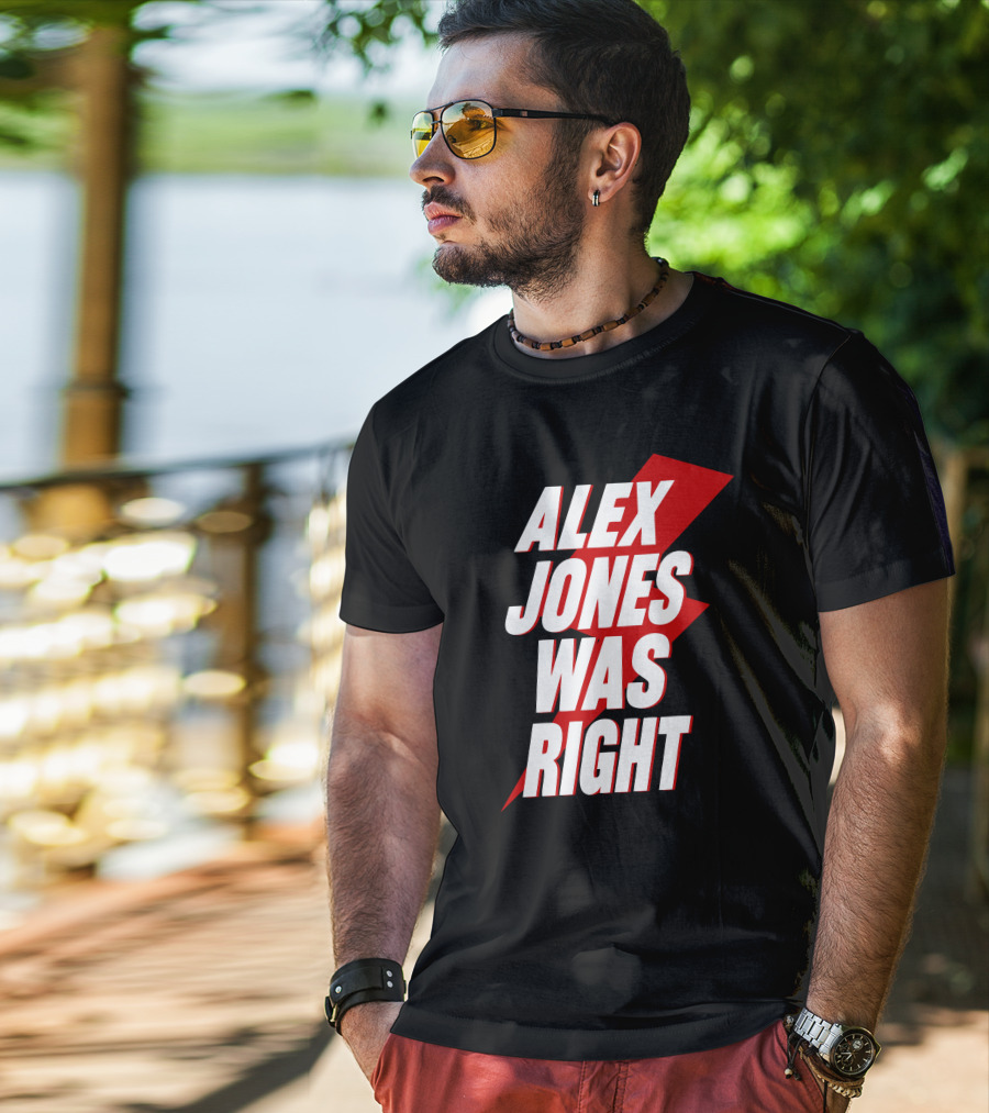 Justin Andersch Alex Jones Was Right Bold Red Lightning Bolt T-Shirt