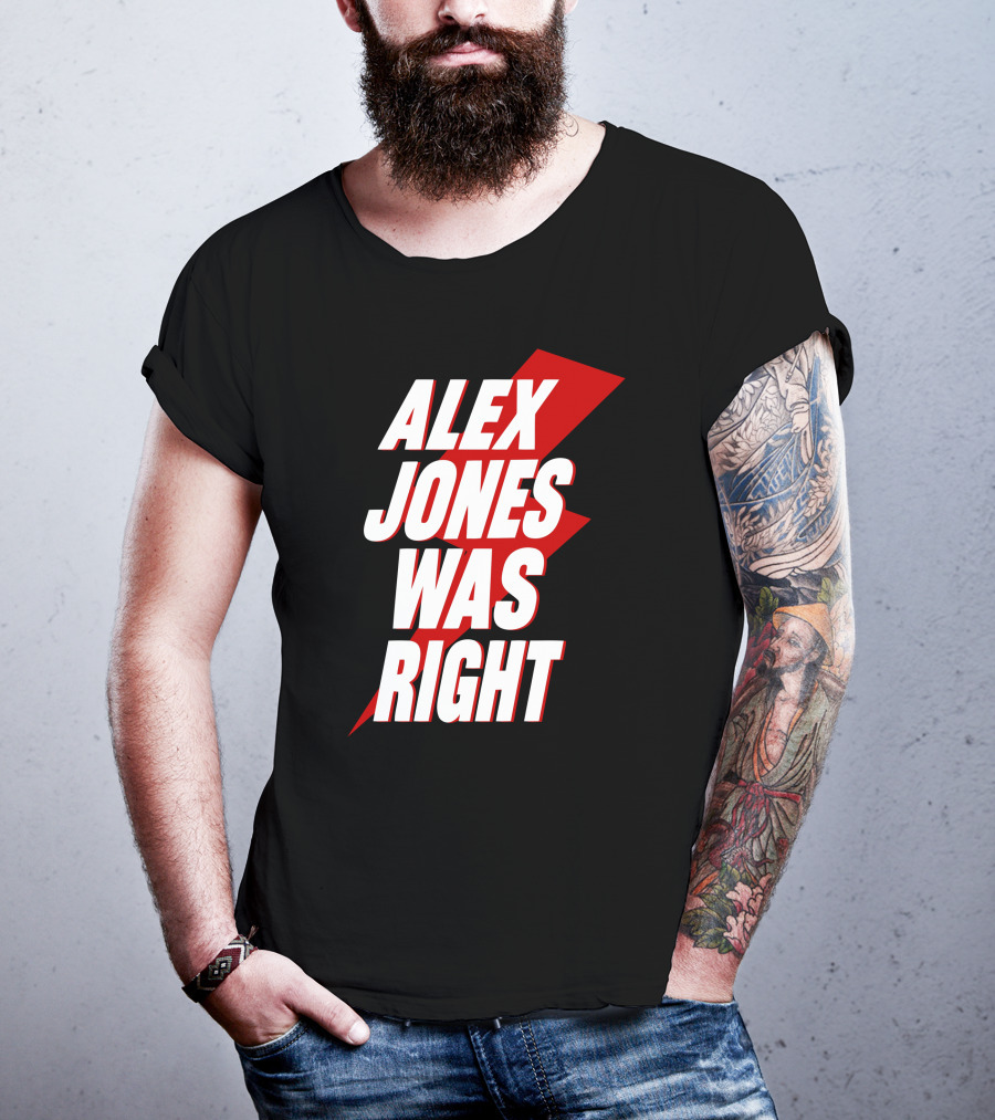 Justin Andersch Alex Jones Was Right Bold Red Lightning Bolt T-Shirt
