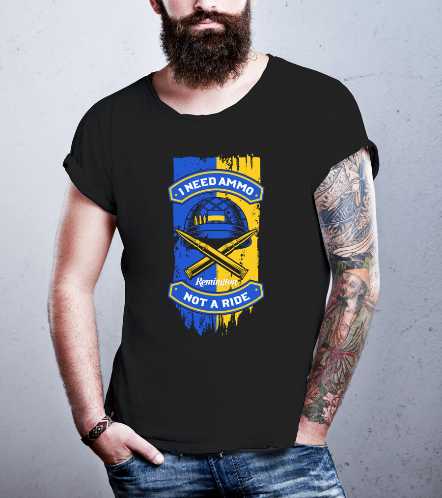 I Need Ammo Not A Ride Remington Helmet And Crossed Bullets T-Shirt
