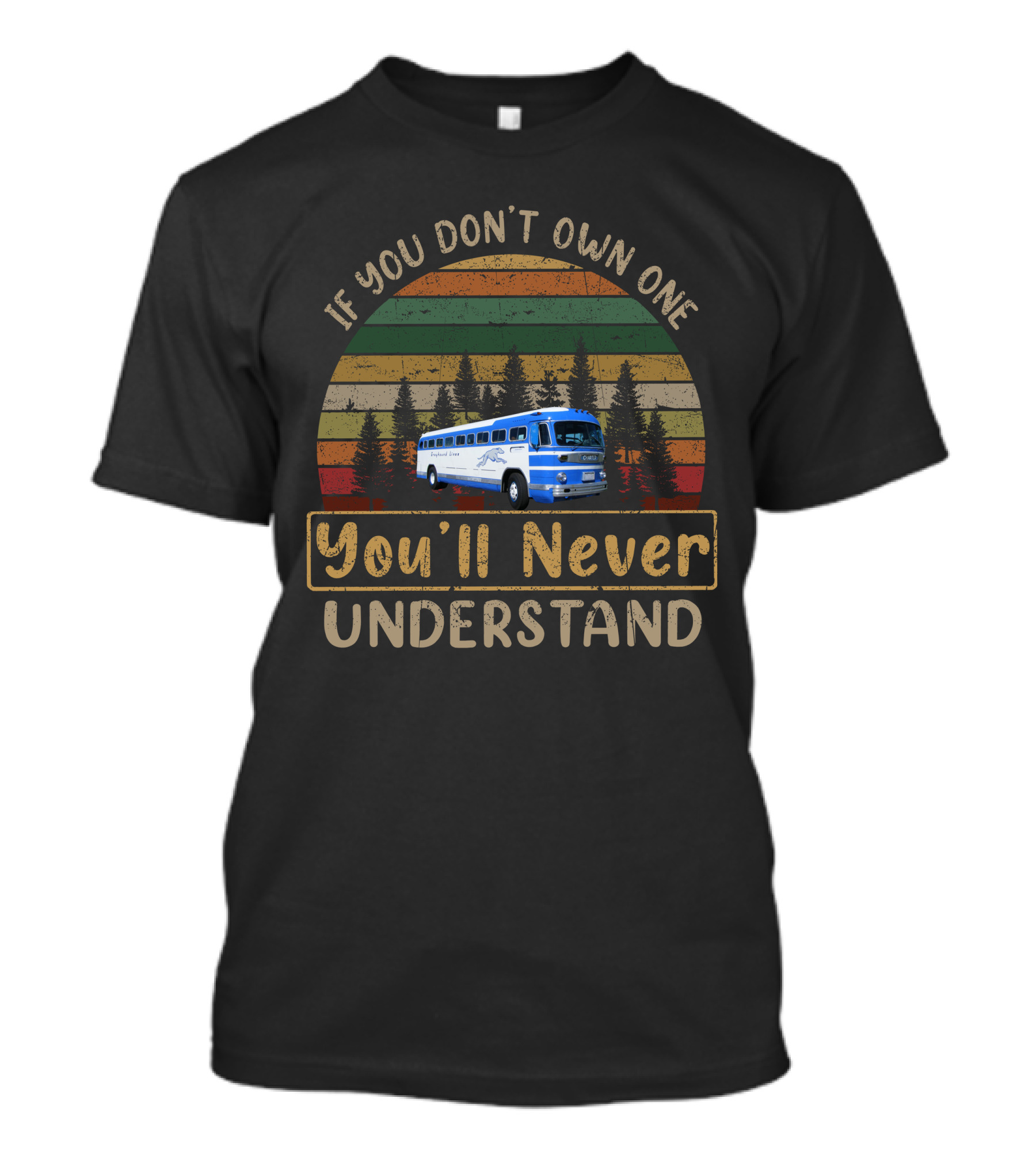 If You Don't Own One You'll Never Understand GM PD 4103 Retro Bus Vintage Stripes T-Shirt
