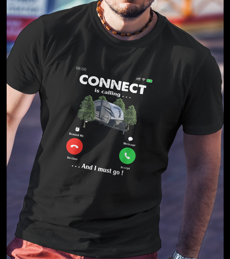 CONNECT Is Calling Accept And I Must Go T-Shirt