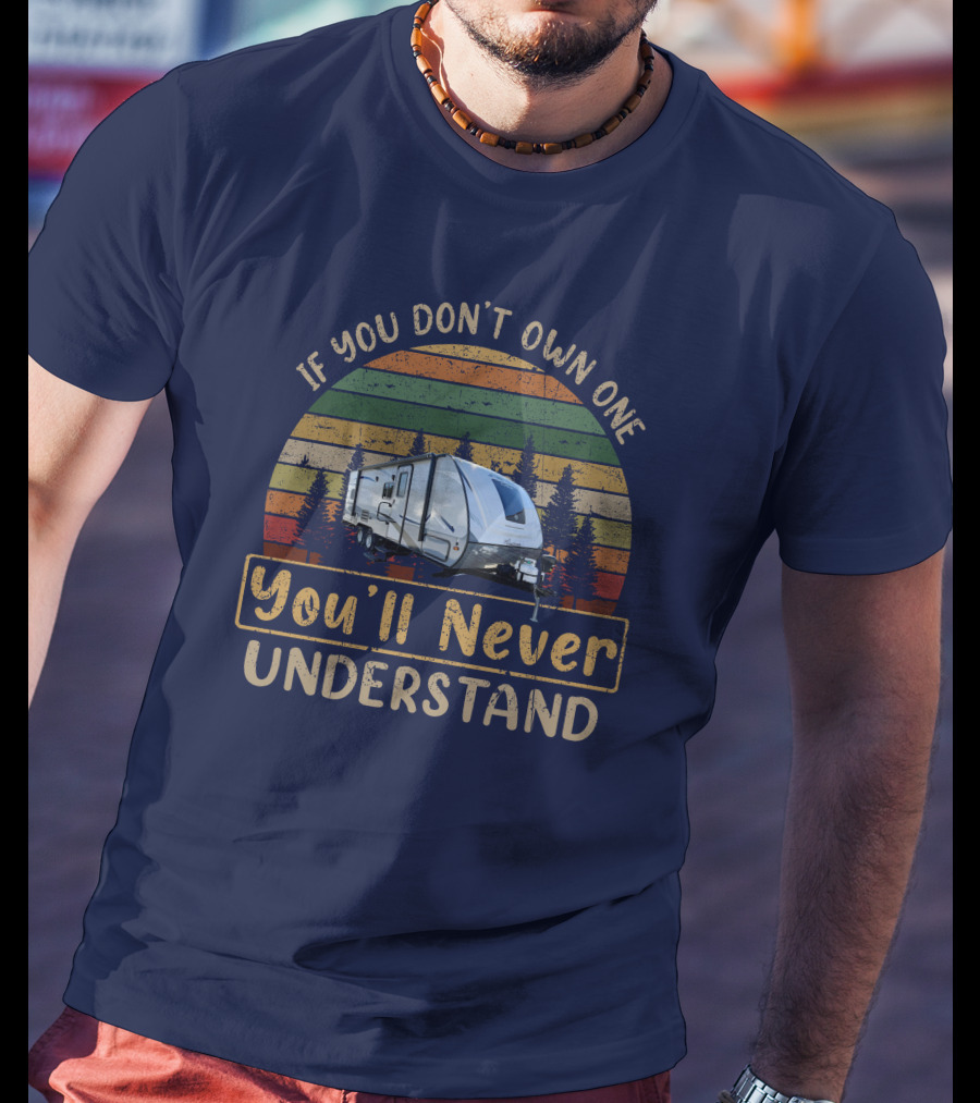If You Don't Own One You'll Never Understand Apex Nano 208BHS T-Shirt