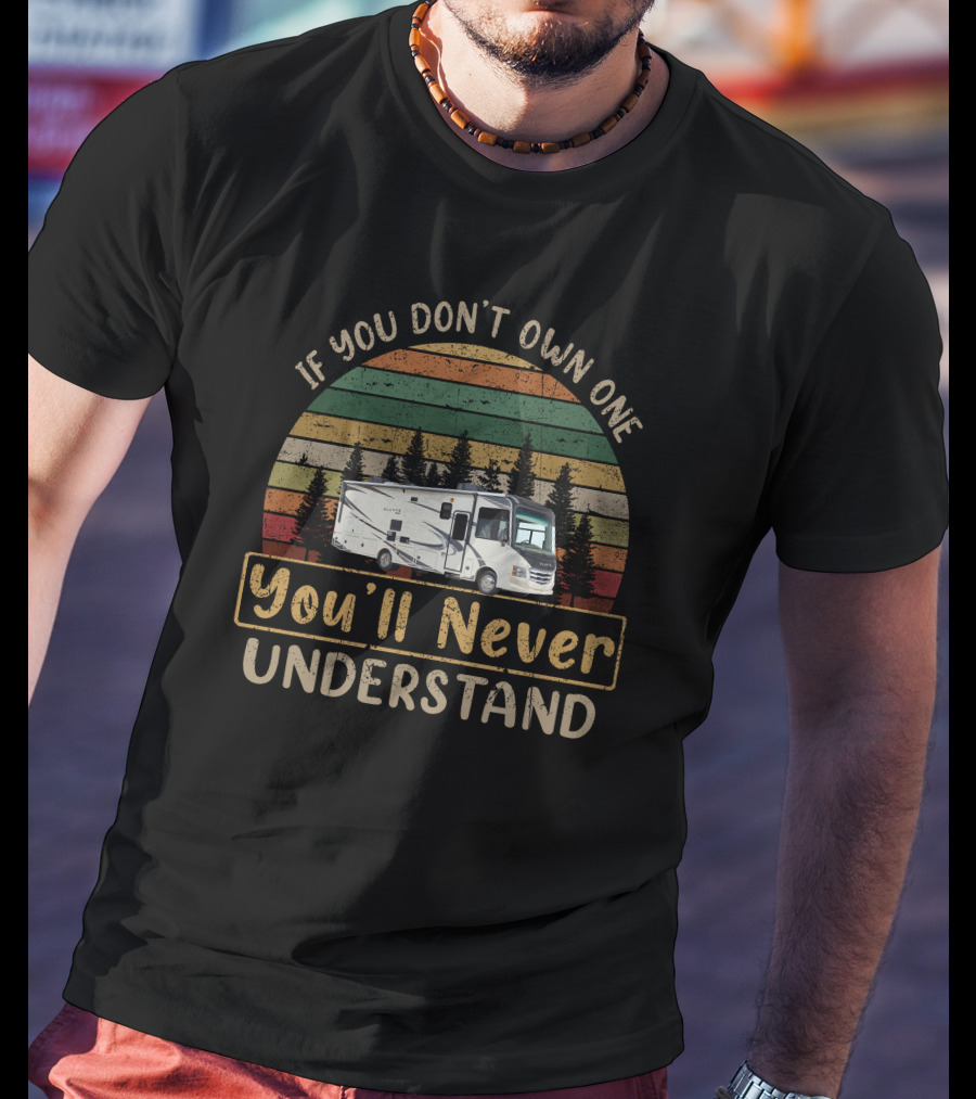 If You Don't Own One You'll Never Understand Jayco Alante RV Vintage Retro Camping T-Shirt