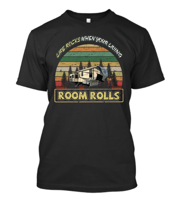 Life Rocks When Your Living Room Rolls Heartland Bighorn 32RS T-Shirt