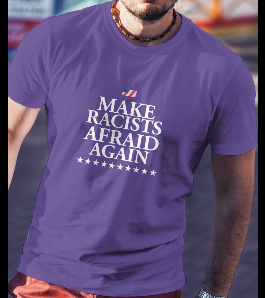 Lady On The Prairie USA Make Racists Afraid Again Dave American Flag Stars T-Shirt