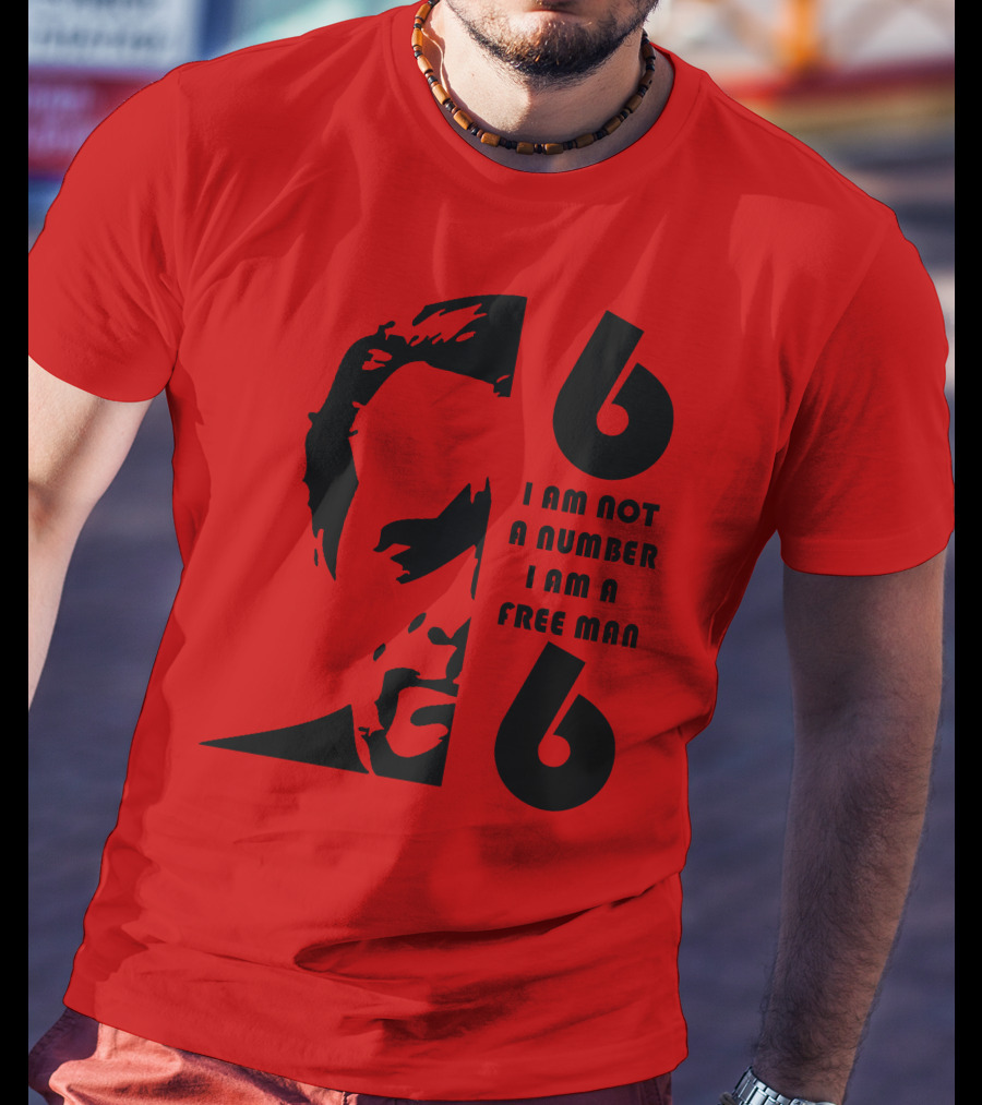 I Am Not A Number I Am A Free Man 6 Six Red T-Shirt