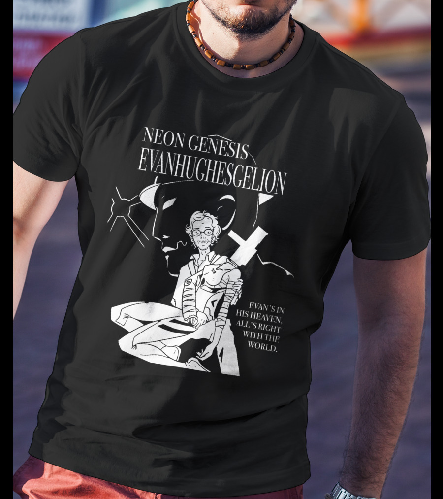 Neon Genesis Evanhughesgelion Evan's IN His Heaven, All's Right With The World T-Shirt