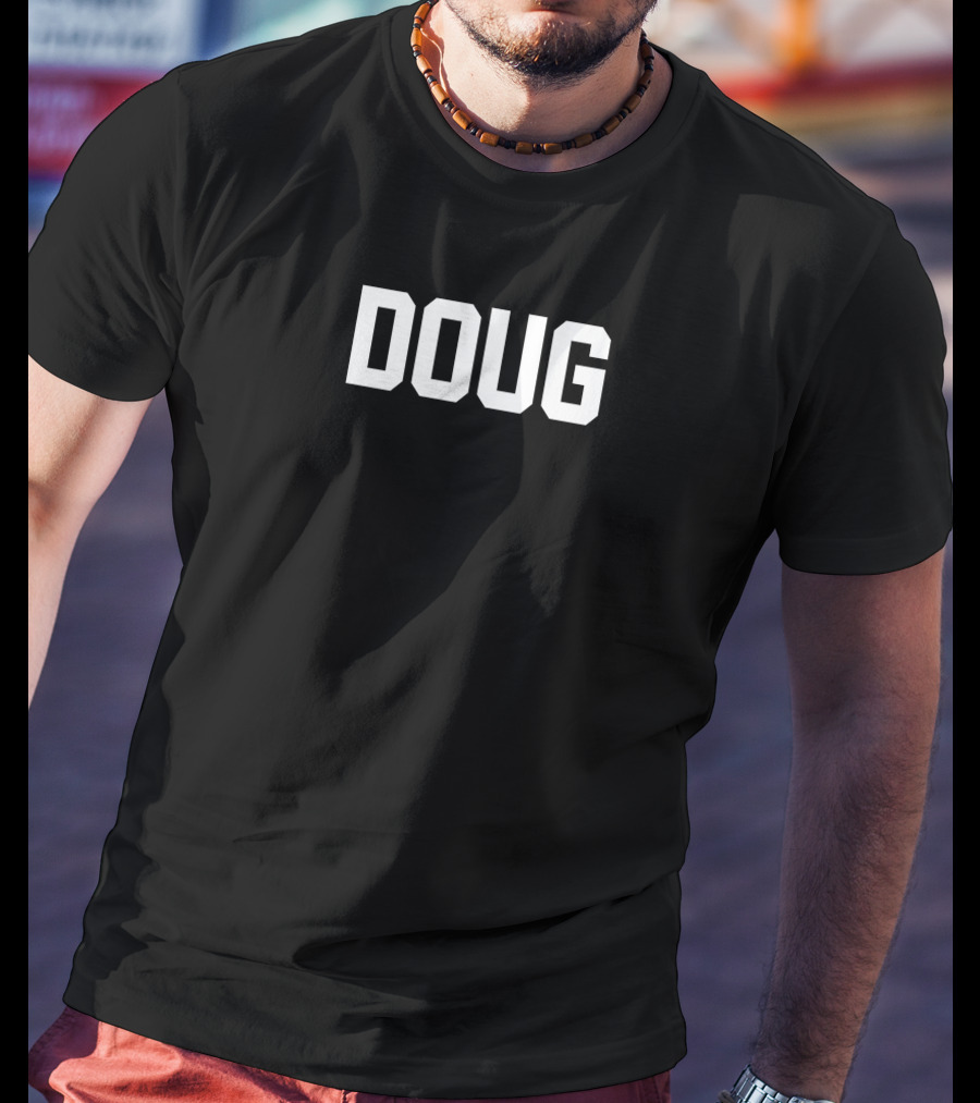 Doug T-Shirt