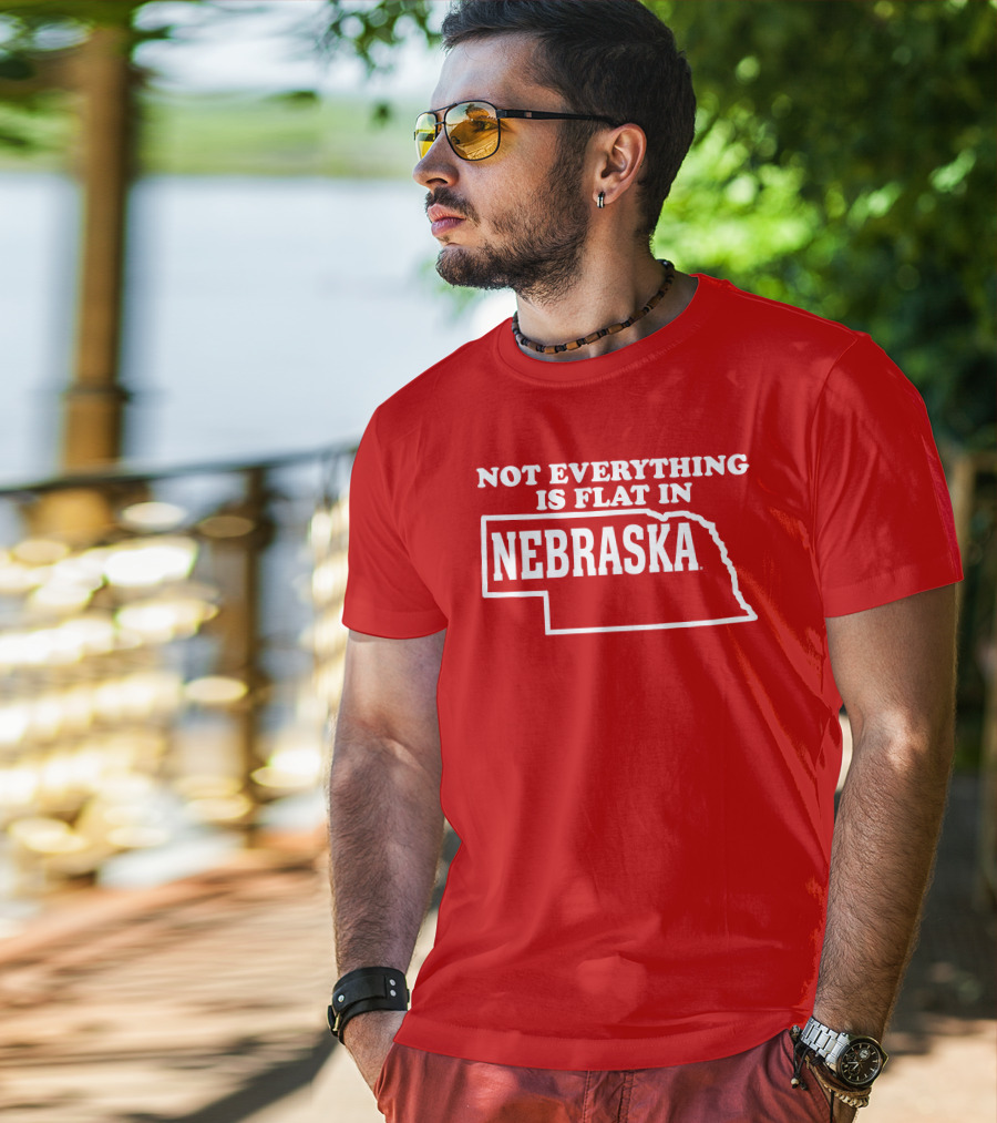 Deb Loves Deplorables Not Everything Is Flat In Nebraska Map T-Shirt