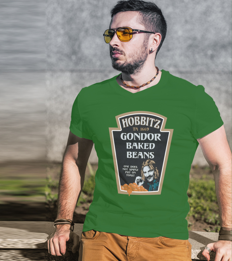 Hobbitz Gondor Baked Beans One Does Not Simply Put On Toast T-Shirt