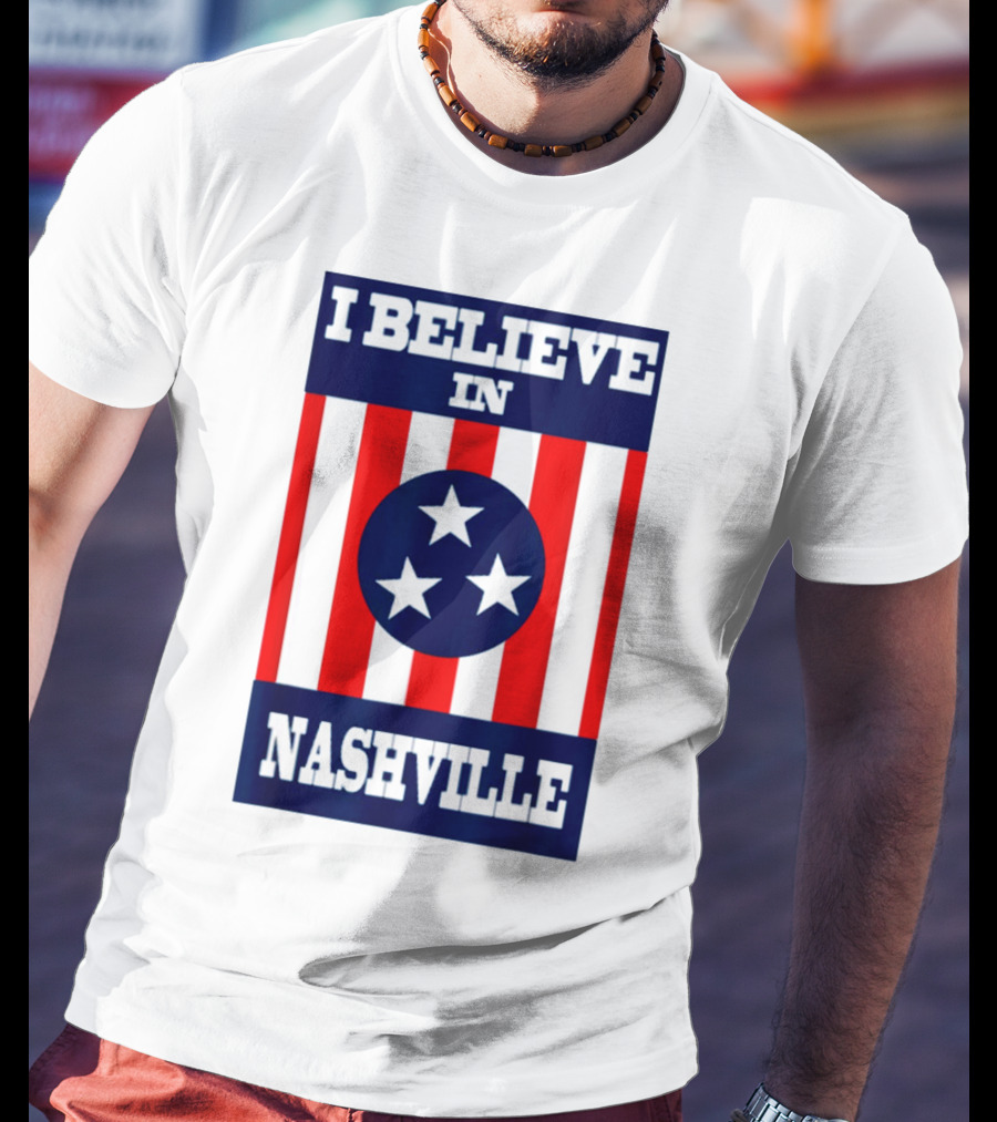 I Believe In Nashville Three Stars Stripes Iconic T-Shirt