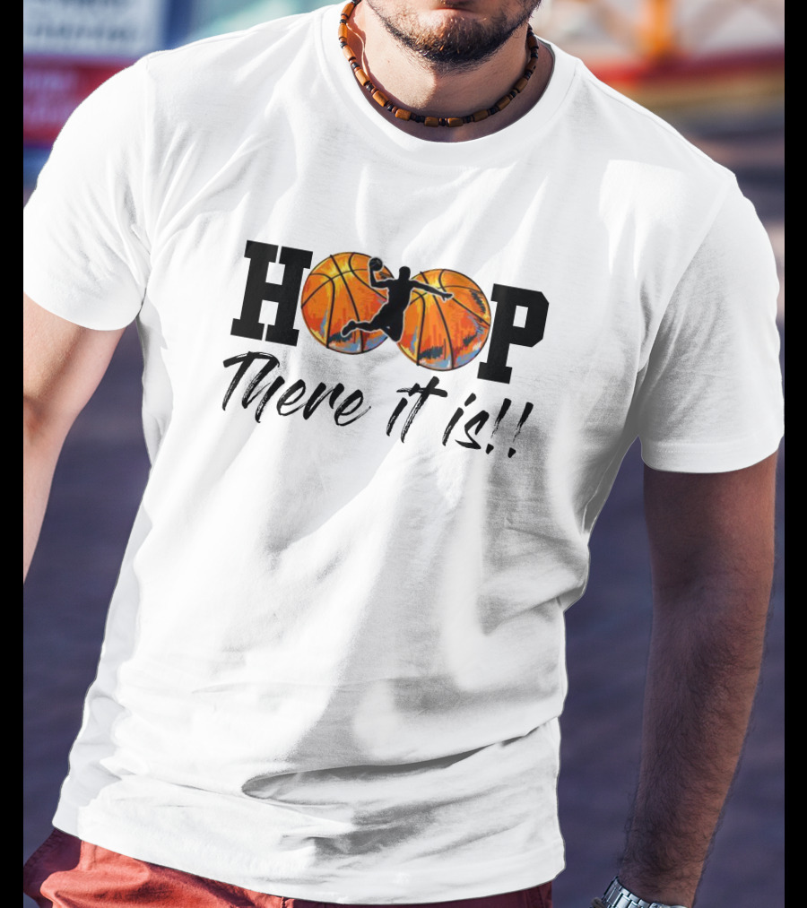 Madness Brackets HOOP There It Is Basketball T-Shirt