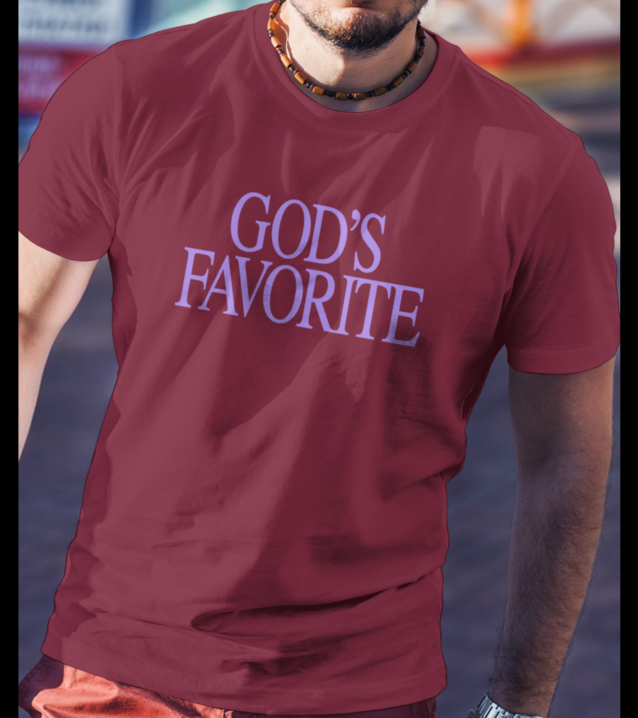 God's Favorite T-Shirt