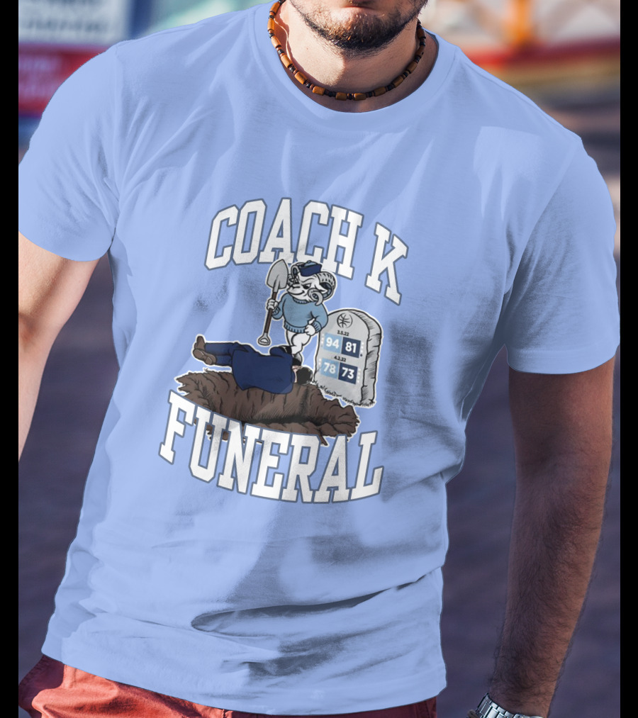 Coach K Funeral Tombstone 94 81 78 73 Duke Rivalry Iconic T-Shirt