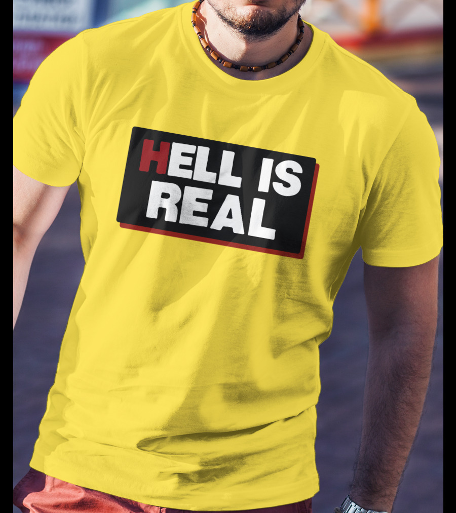 Colleen Craig Hell Is Real T-Shirt