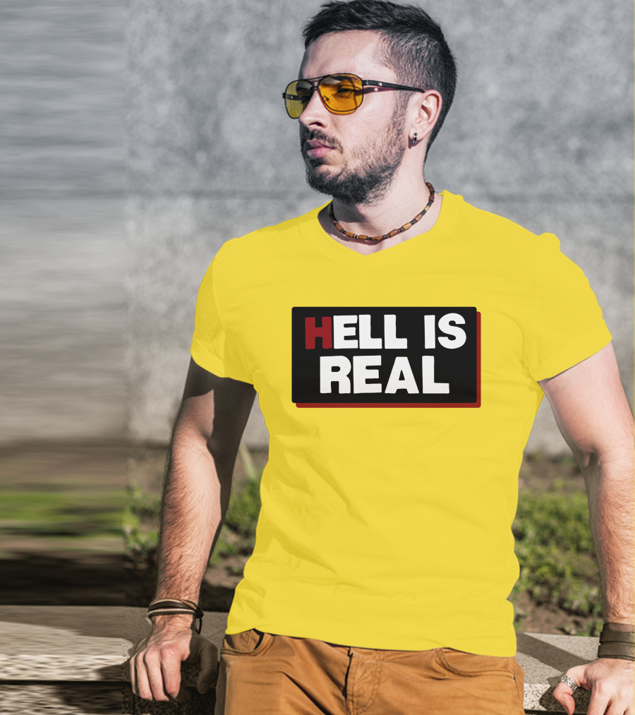 Colleen Craig Hell Is Real T-Shirt