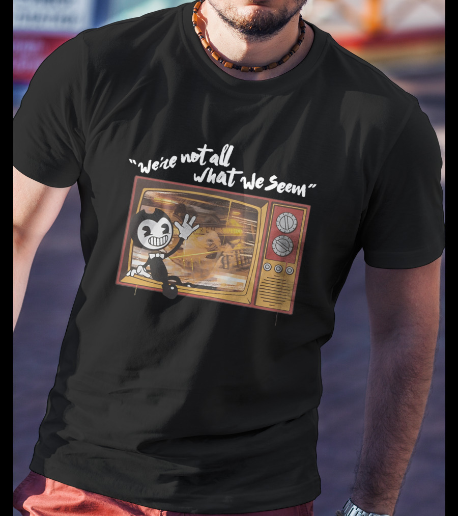 Bendy We're Not All What We Seem Classic TV T-Shirt